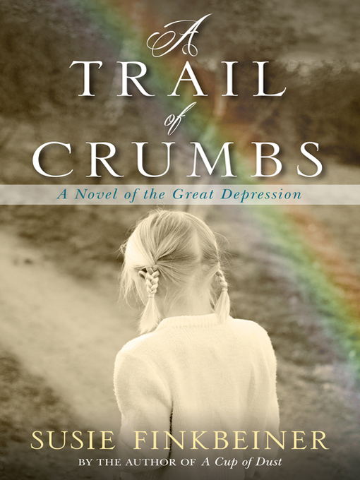 Title details for A Trail of Crumbs by Susie Finkbeiner - Available